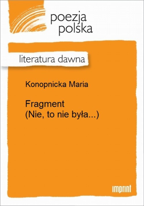 Okładka książki o tytule: Fragment (Nie, to nie była...)