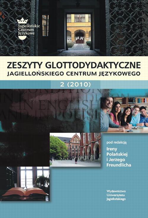 Okładka książki o tytule: Zeszyty Glottodydaktyczne Jagiellońskiego Centrum Językowego 2 (2010)