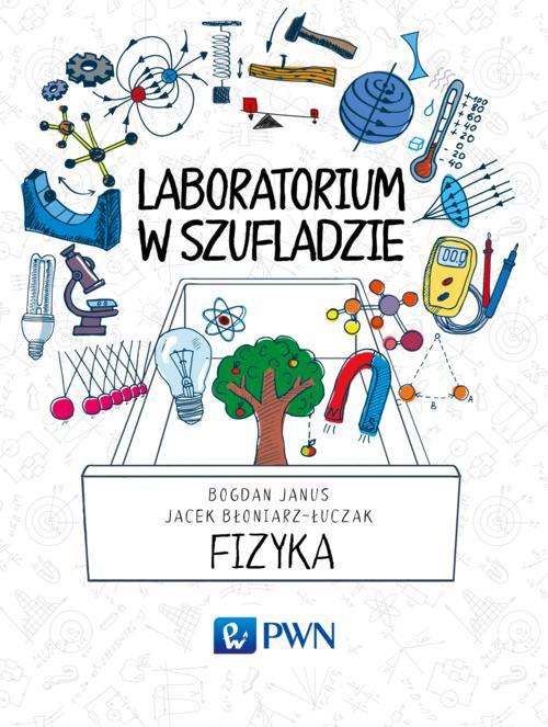 The cover of the book titled: Laboratorium w szufladzie Fizyka