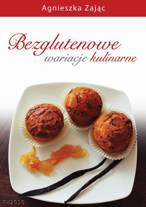 Обложка книги под заглавием:Bezglutenowe wariacje kulinarne