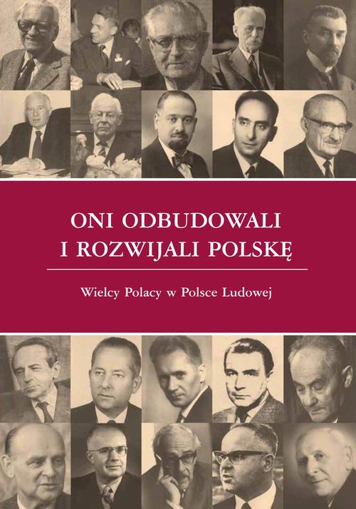 Обложка книги под заглавием:Oni odbudowali i rozwijali Polskę