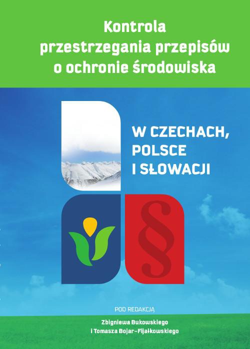 The cover of the book titled: Kontrola przestrzegania przepisów o ochronie środowiska. W Czechach, Polsce i Słowacji