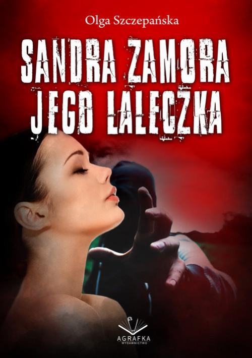 Okładka książki o tytule: Sandra Zamora - Jego laleczka
