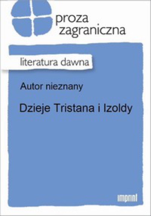 The cover of the book titled: Dzieje Tristana i Izoldy