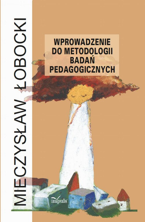 The cover of the book titled: Wprowadzenie do metodologii badań pedagogicznych