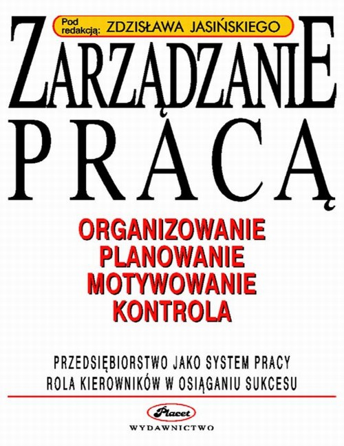 The cover of the book titled: Zarządzanie pracą