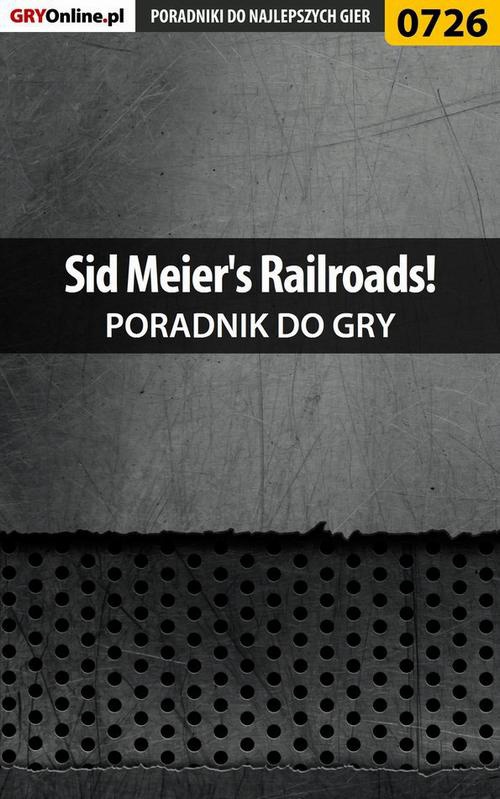 Okładka:Sid Meier's Railroads! - poradnik do gry 