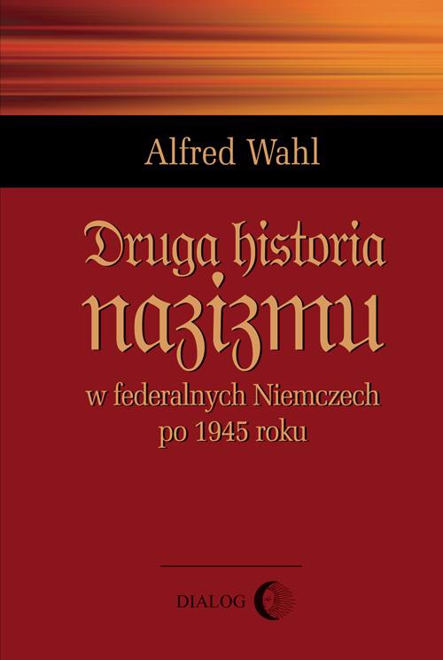 Обложка книги под заглавием:Druga historia nazizmu