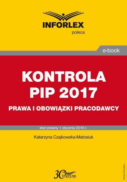 Okładka książki o tytule: KONTROLA PIP 2017 prawa i obowiązki