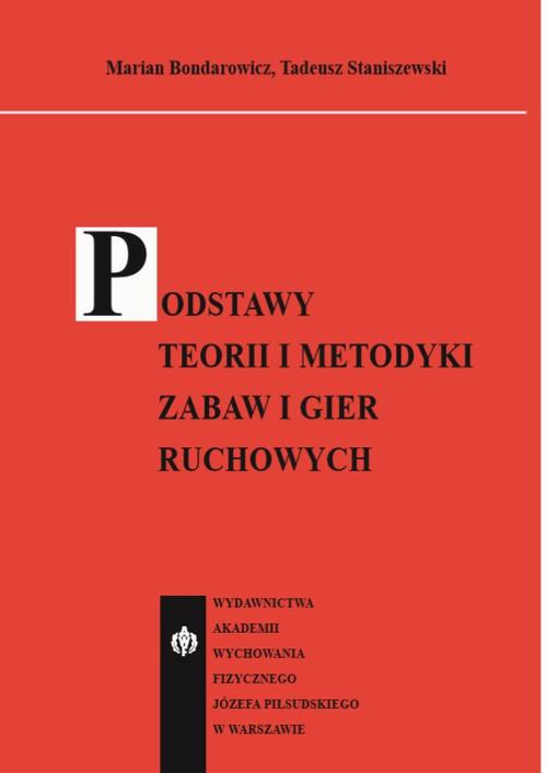 Обкладинка книги з назвою:Podstawy teorii i metodyki zabaw i gier ruchowych