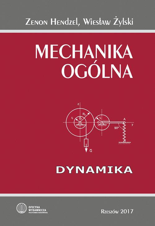 Okładka książki o tytule: Mechanika ogólna. Dynamika