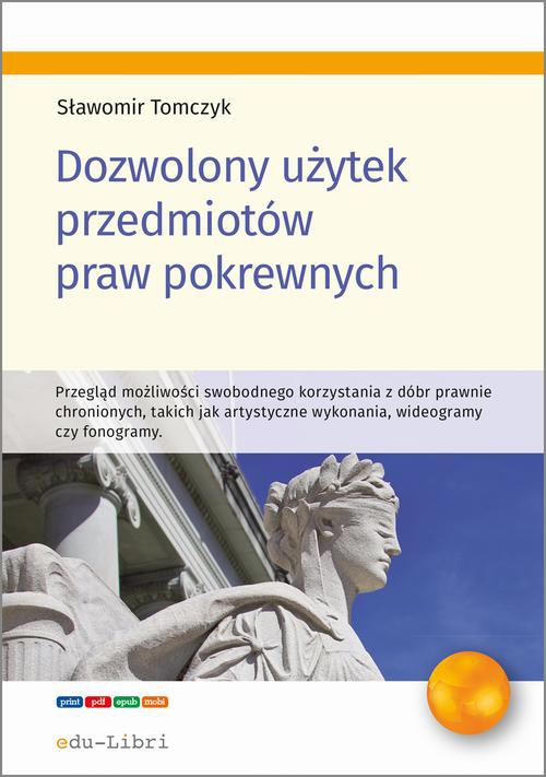 The cover of the book titled: Dozwolony użytek przedmiotów praw pokrewnych