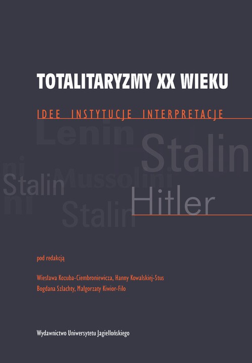 Обложка книги под заглавием:Totalitaryzmy XX wieku. Idee - instytucje - interpretacje