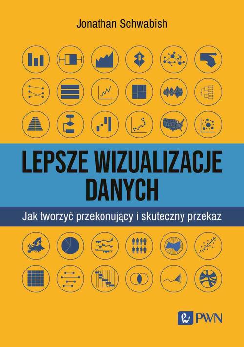 Okładka książki o tytule: Lepsze wizualizacje danych