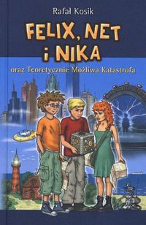 Okładka:Felix, Net i Nika oraz Teoretycznie Możliwa Katastrofa 