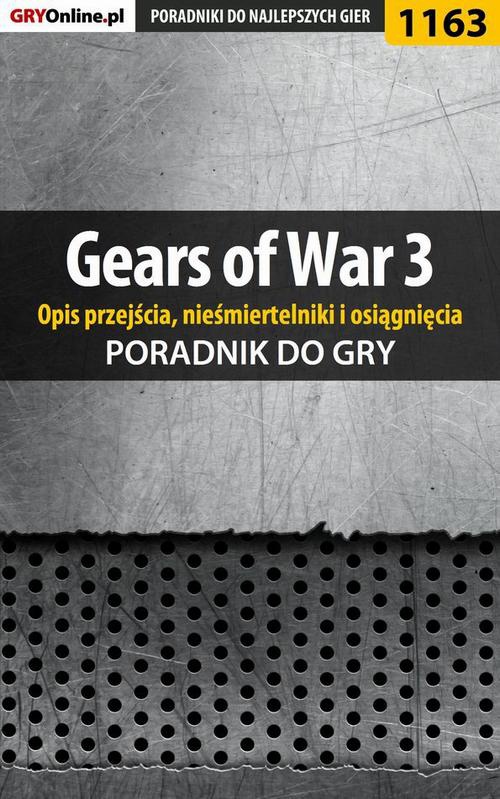 Okładka:Gears of War 3 - poradnik do gry (opis przejścia, nieśmiertelniki, osiągnięcia) 