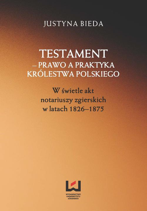 Обложка книги под заглавием:Testament - prawo a praktyka Królestwa Polskiego