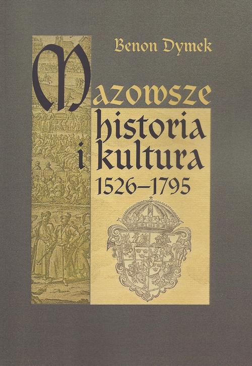 Okładka:Mazowsze Historia i kultura 1526-1795 