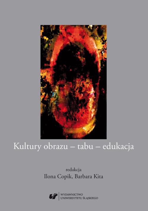 Обложка книги под заглавием:Kultury obrazu – tabu – edukacja