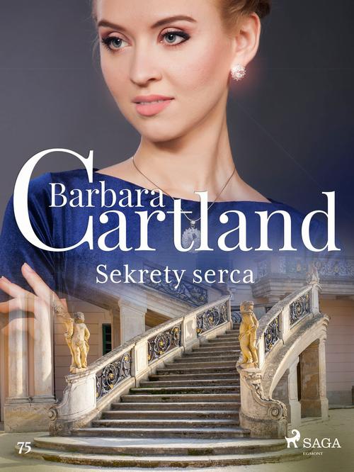 The cover of the book titled: Sekrety serca - Ponadczasowe historie miłosne Barbary Cartland