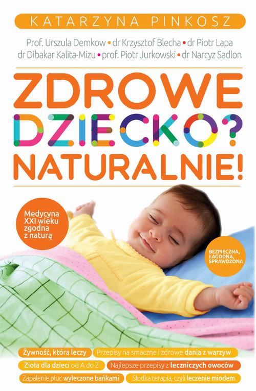 The cover of the book titled: Zdrowe dziecko? Naturalnie!