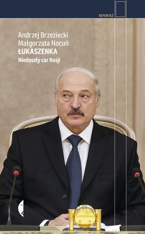 The cover of the book titled: Łukaszenka
