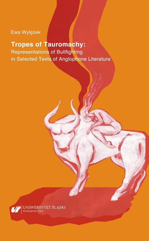 Обложка книги под заглавием:Tropes of Tauromachy: Representations of Bullfighting in Selected Texts of Anglophone Literature