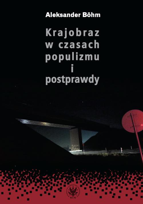 Okładka książki o tytule: Krajobraz w czasach populizmu i postprawdy