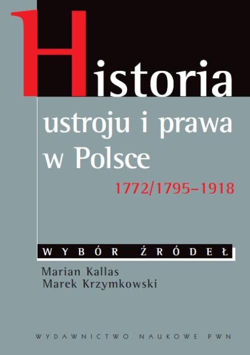 Обложка книги под заглавием:Historia ustroju i prawa w Polsce 1772/1795-1918