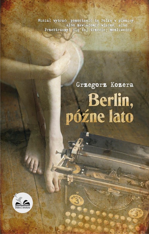 The cover of the book titled: Berlin, późne lato