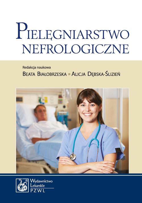 Okładka książki o tytule: Pielęgniarstwo nefrologiczne