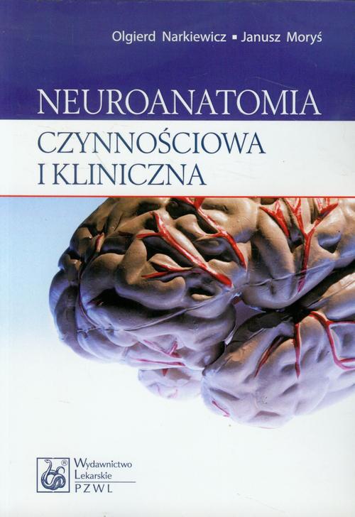 Okładka książki o tytule: Neuroanatomia czynnościowa i kliniczna