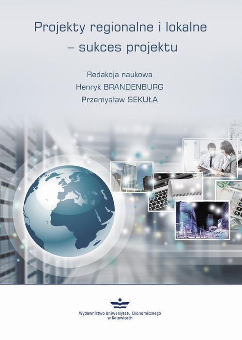The cover of the book titled: Projekty regionalne i lokalne - sukces projektu