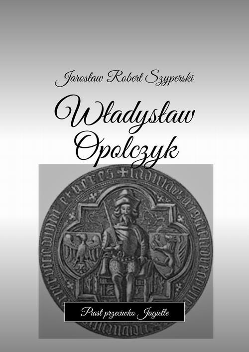 Okładka:Władysław Opolczyk 