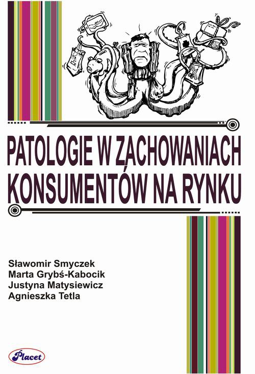 Обложка книги под заглавием:Patologie w zachowaniach konsumentów na rynku
