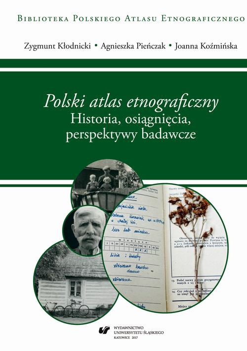 Обкладинка книги з назвою:"Polski atlas etnograficzny". Historia, osiągnięcia, perspektywy badawcze