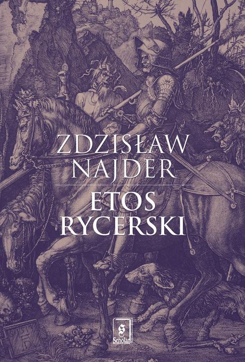 The cover of the book titled: Etos rycerski