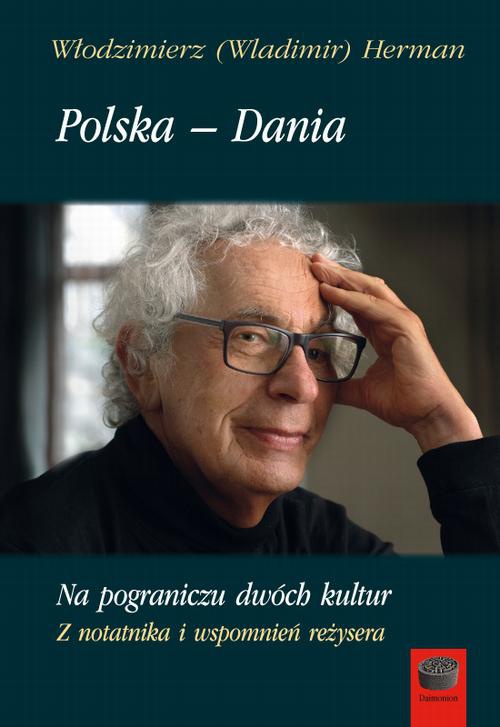 The cover of the book titled: Polska – Dania. Na pograniczu dwóch kultur
