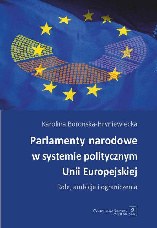 Okładka książki o tytule: Parlamenty narodowe w systemie politycznym Unii Europejskiej