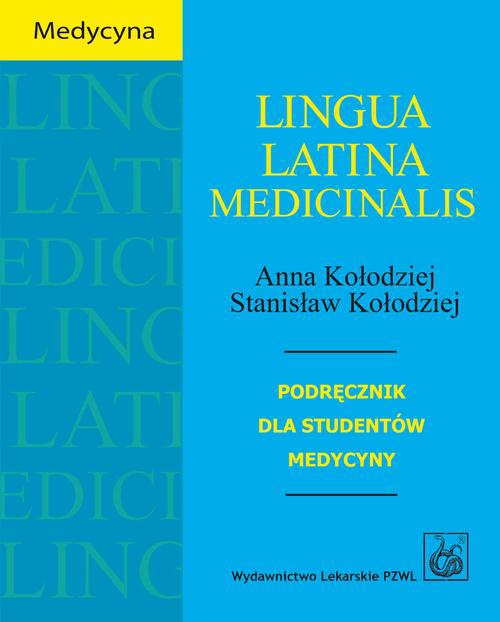 Обложка книги под заглавием:Lingua Latina Medicinalis. Podręcznik dla studentów medycyny
