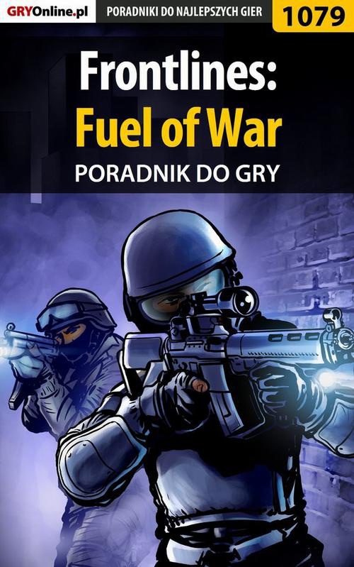Okładka:Frontlines: Fuel of War - poradnik do gry 