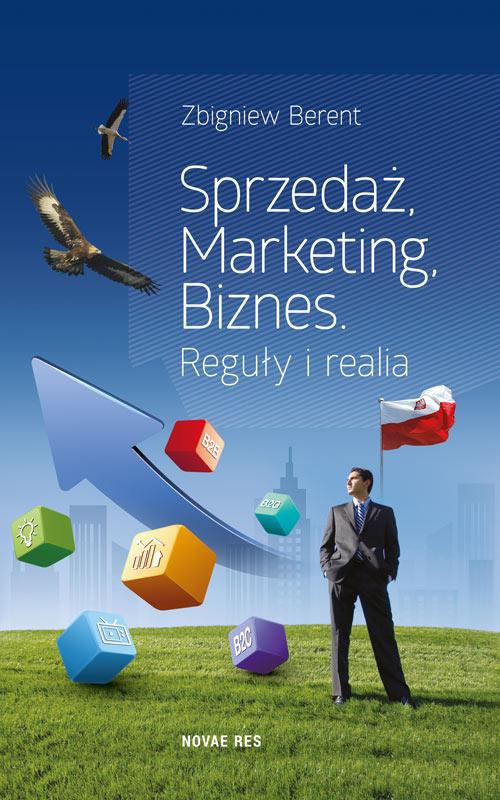 Okładka:Sprzedaż, marketing, biznes. Reguły i realia 