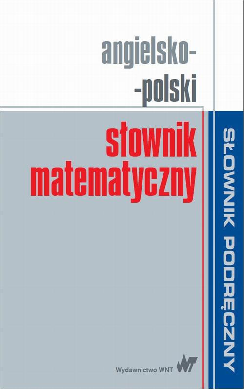 Обложка книги под заглавием:Angielsko-polski słownik matematyczny