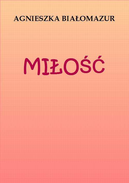 Обкладинка книги з назвою:Miłość