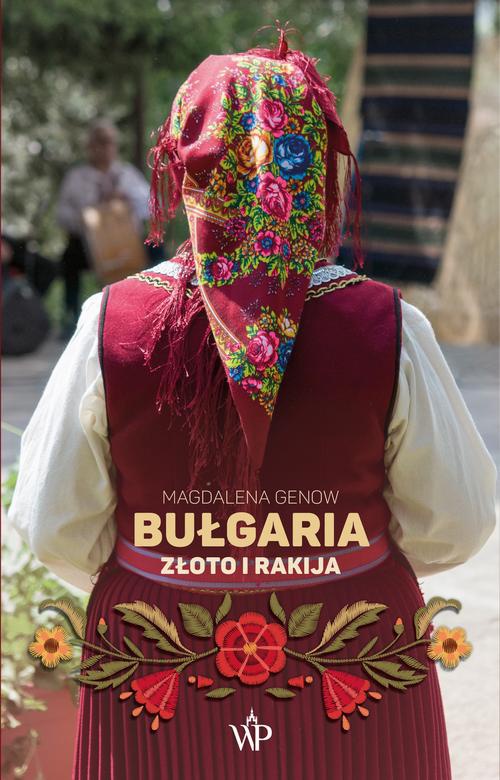 Okładka:Bułgaria. Złoto i rakija 