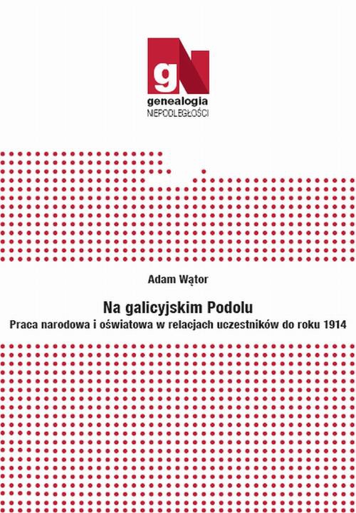 The cover of the book titled: Na galicyjskim Podolu