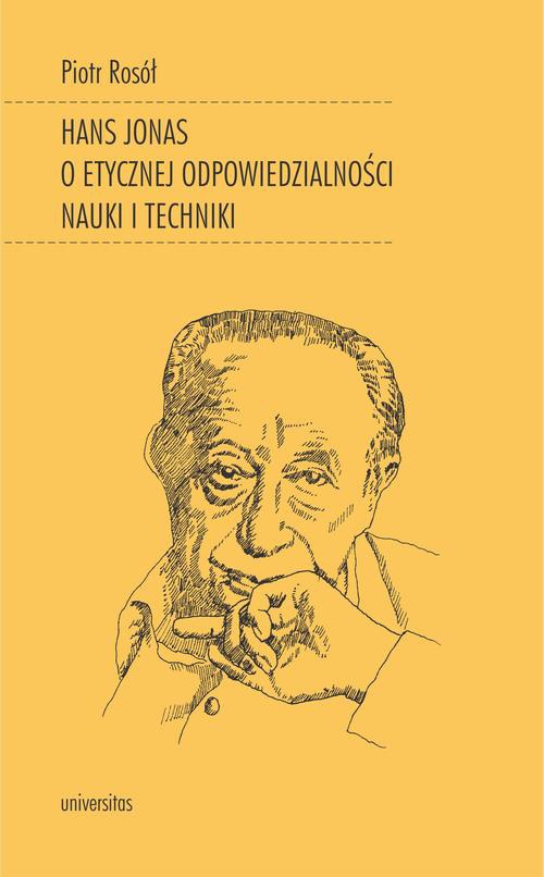 Okładka książki o tytule: Hans Jonas o etycznej odpowiedzialności nauki i techniki