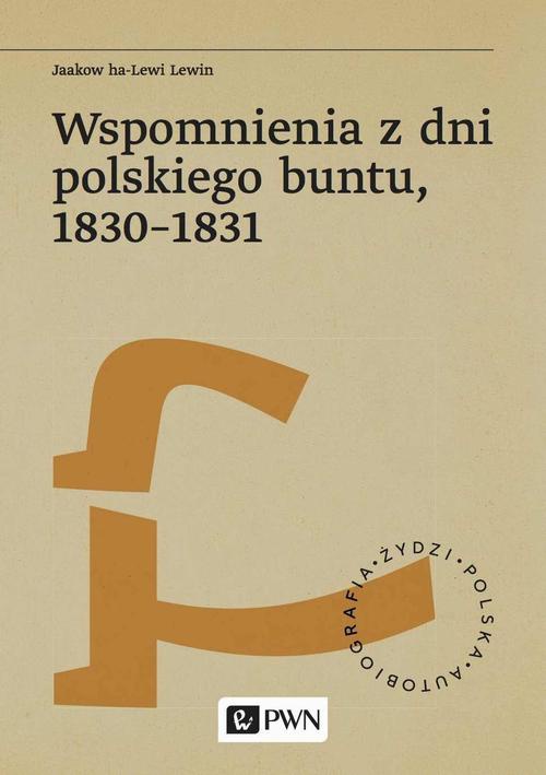 Okładka książki o tytule: Wspomnienia z dni polskiego buntu, 1830-1831