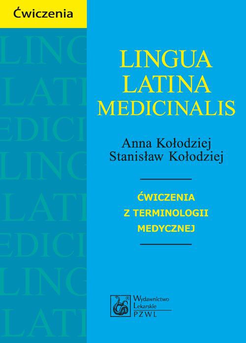 Okładka książki o tytule: Lingua Latina medicinalis. Ćwiczenia z terminologii medycznej