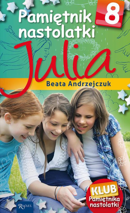 Okładka książki o tytule: Pamiętnik nastolatki 8. Julia